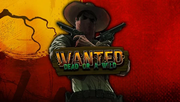 Wanted Dead or Wild
